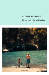 El secreto de la hierba, Alejandro Melero - TRES HERMANAS