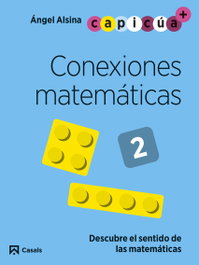 Conexiones matemáticas 2. Capicúa 4 años, Àngel Alsina Pastells - CASALS,EDITORIAL S.A.