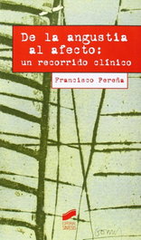 SINTESIS EDITORIAL, DE LA ANGUSTIA AL AFECTO: UN RECORRIDO CLINICO - VV.AA.