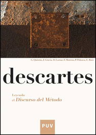 Descartes: leyendo discurso del metodo, Guillermo Quintas Alonso - UNIVERSITAT VALENCIA