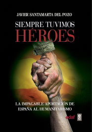 Siempre tuvimos héroes, Javier Santamarta del Pozo - EDAF EDITORIAL