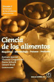 ACRIBIA Ciencia de los alimentos. Bioquímica, microbiología, procesos y productos volumen 2: Tecnología de