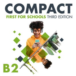 CAMBRIDGE, Compact First for Schools Third edition English for Spanish Speakers Student's Pack