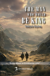 The Man Who Would Be King, Rudyard Kipling - EDICIONES PERELLO
