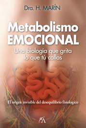 Arcopress METABOLISMO EMOCIONAL, Dra. Haylen José Marín Gómez - ARCOPRESS