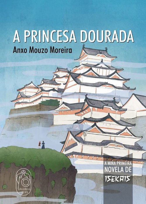 A princesa dourada, Anxo Mouzo Moreira - BOADICEA