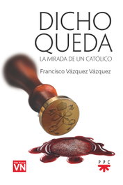 Dicho queda, Francisco Vázquez Vázquez - PPC