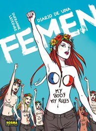 Diario de una Femen, Dufranne Lefebvre - NORMA EDITORIAL