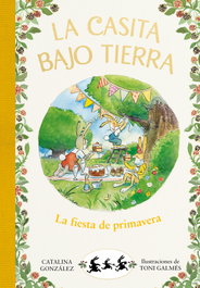 B DE BLOK, La fiesta de primavera (La casita bajo tierra 2)