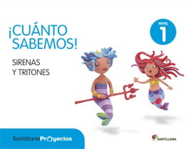 SANTILLANA, CUANTO SABEMOS NIVEL 1 SIRENAS Y TRITONES - SANTILLANA