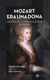 Mozart era una dona, Aliette De Laleu - Ficta Edicions