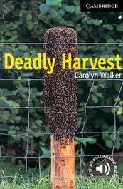CAMBRIDGE Deadly Harvest, Carolyn Walker - Cambridge English Readers