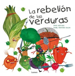 LUMEN, La rebelión de las verduras