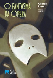O Fantasma da Opera, Gaston Leroux - PORTO EDITORA