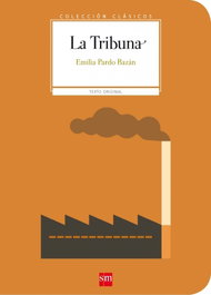 La Tribuna, Emilia Pardo Bazán - SM