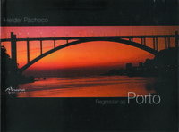 Regressar ao Porto (2º Ed.), Helder Pacheco - Ancora Editora