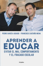 Aprender a educar, Pedro García Aguado y Francisco Castaño Mena - GRIJALBO