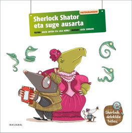 IBAIZABAL Sherlock Shator eta suge ausarta