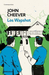 Las novelas de los Wapshot, John Cheever - DEBOLSILLO