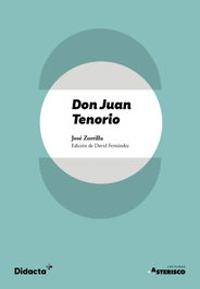 Don Juan Tenorio (texto original), Juan Zorrilla - DIDACTA +