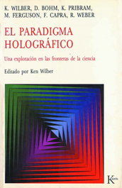 El paradigma holográfico, Ken Wilber - KAIROS