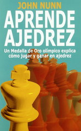 LA CASA DE AJEDREZ Aprende ajedrez por John Nunn