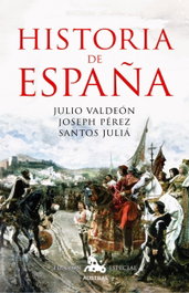 Historia de España, Julio Valdeón; Joseph Pérez; Santos Juliá - ESPASA CALPE