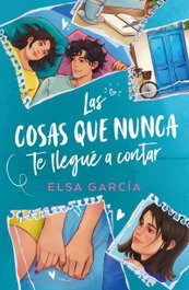 Las cosas que nunca te llegué a contar, Elsa García - TITANIA