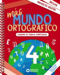 BARCANOVA, Más Mundo ortográfico 4 - Montserrat Camps
