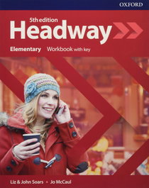 OXFORD UNIVERSITY PRESS, Headway Elementary Workbook with Key Fifth Edition, Liz Soars, John Soars, Mccaul - OXFORD UNIVERSITY PRESS