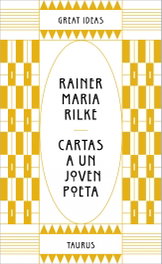 Cartas a un joven poeta (Serie Great Ideas), Rainer Maria Rilke - TAURUS