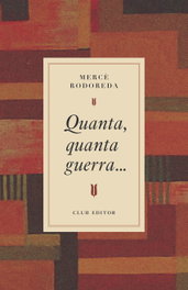 Quanta, quanta guerra..., Mercè Rodoreda - CLUB EDITOR