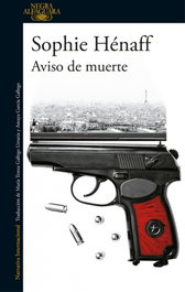 AVISO DE MUERTE, Sophie Hénaff - ALFAGUARA
