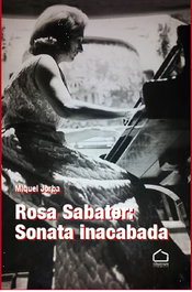 TEMENOS, Rosa Sabater: sonata inacabada, Miquel Jorba Picañol - TEMENOS