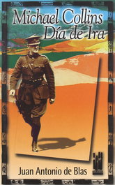 TXALAPARTA, Michael Collins. Días de ira. - Juan Antonio de Blas