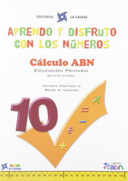 LA CALESA, APRENDO Y DISFRUTO CON LOS NUMEROS 10 CALCULO ABN