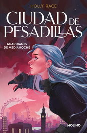 Guardianes de medianoche (Ciudad de pesadillas 2), Holly Race - RBA MOLINO