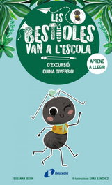BRUIXOLA, Les bestioles van a l'escola, 4. D'excursió, quina diversió! - Susanna Isern