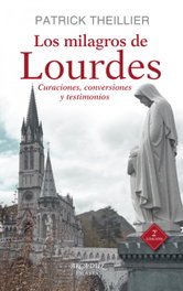 Palabra, LOS MILAGROS DE LOURDES, Patrick Theillier - Palabra