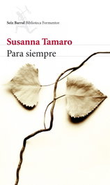 Para siempre, Susanna Tamaro - SEIX BARRAL EDICIONES