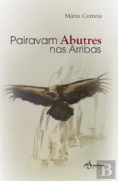 Pairavam abutres nas arribas, Mario Carreia - ANCORA EDITORA
