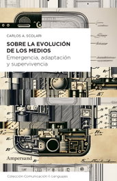 Sobre la evolución de los medios, Carlos Alberto Scolari - AMPERSAND
