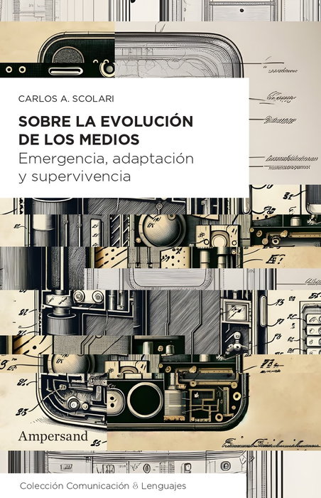 Sobre la evolución de los medios, Carlos Alberto Scolari - AMPERSAND
