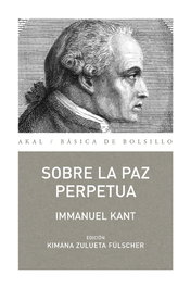 Sobre la paz perpetua, Immanuel Kant - AKAL