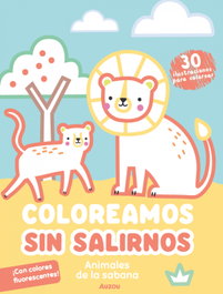 AUZOU EDITIONS, Coloreamos sin salirnos. Animales de la sabana