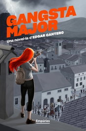 Gangsta Major, Edgar Cantero - EMPURIES