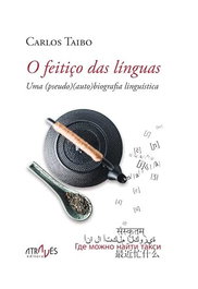 O feitiço das línguas, ATRAVES EDITORA - ATRAVES EDITORA