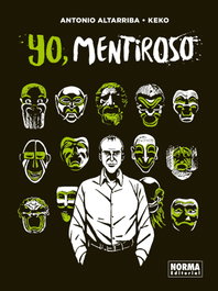 Yo, Mentiroso, Antonio Altarriba/ Keko - NORMA EDITORIAL