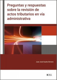Preguntas y respuestas sobre la revisión de actos tributarios en vía administrativa, CISS