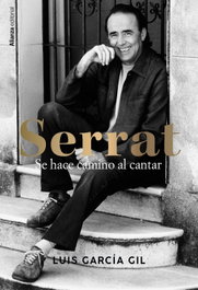 Serrat. Se hace camino al cantar, Luis García Gil - ALIANZA